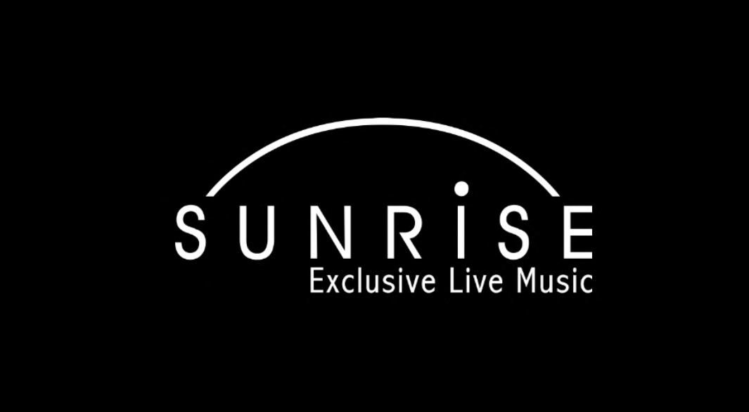 SUNRISE Exclusive Live Music